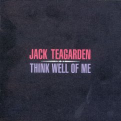 Think Well Of Me - Jack Teagarden