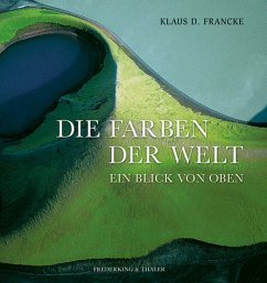 Die Farben der Welt - Francke, Klaus D.