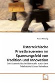 Österreichische Privatbrauereien im Spannungsfeld von Tradition und Innovation