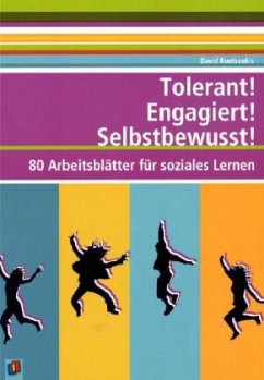 Tolerant! Engagiert! Selbstbewusst! - Koutsoukis, David