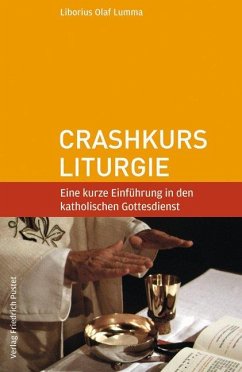 Crashkurs Liturgie - Lumma, Liborius O.