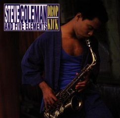 Drop Kick - Steve Coleman