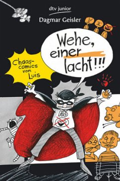 Wehe einer lacht! / Chaos Comics von Luis Bd.2 - Geisler, Dagmar
