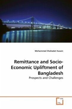 Remittance and Socio-Economic Upliftment of Bangladesh - Husain, Mohammed Shahadat