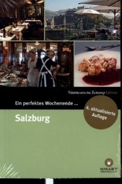 Ein perfektes Wochenende... in Salzburg - Bachmann, Nancy