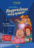 Abgerechnet wird später