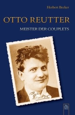 Otto Reutter - Becker, Herbert