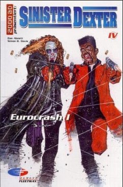 Eurocrash. Tl.1 / Sinister Dexter Bd.4