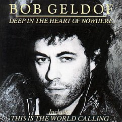 Deep In The Heart Of Nowhere - Bob Geldof