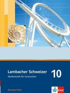 Lambacher Schweizer Mathematik 10. Ausgabe Rheinland-Pfalz / Lambacher-Schweizer, Ausgabe Rheinland-Pfalz, Neubearbeitung