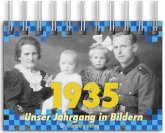 1935 - Unser Jahrgang in Bildern