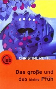 Das große und das kleine Pfüh - Rettl, Christine