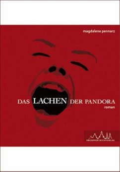 Das Lachen der Pandora - Pennarz, Magdalene