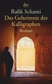 Das Geheimnis des Kalligraphen