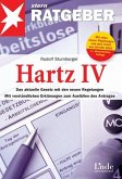 Hartz IV - Das aktuelle Gesetz mit den neuen Regelungen. Mit verständlichen Erklärungen zum Ausfüllen des Antrags.