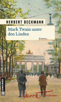 Mark Twain unter den Linden - Beckmann, Herbert