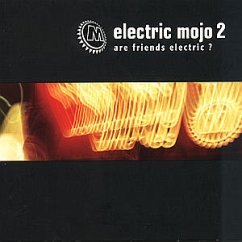 Are Friends Electric? - Electric Mojo (Vol. 2) - Benatzky, Ralph