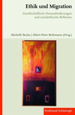 Ethik und Migration - Becka, Michelle;Rethmann, Albert-Peter;Haker, Hille