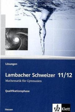 11./12. Schuljahr, Qualifikationsphase, Lösungen / Lambacher-Schweizer, Sekundarstufe II, Ausgabe Hessen