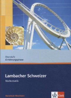 Oberstufe Einführungsphase, Schülerbuch / Lambacher-Schweizer, Ausgabe Nordrhein-Westfalen ab 2010