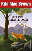 Mit der Meute jagen / Ein Sister-Jane-Krimi Bd.1