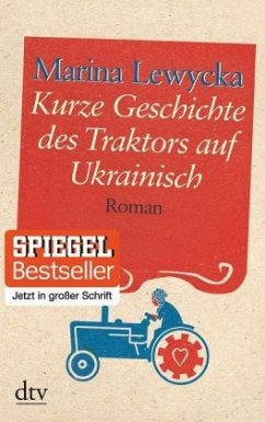 Kurze Geschichte des Traktors auf Ukrainisch. Großdruck - Lewycka, Marina