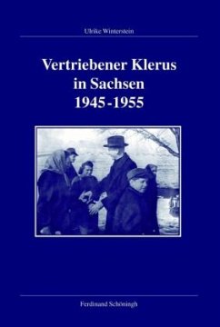 Vertriebener Klerus in Sachsen 1945-1955 - Winterstein, Ulrike