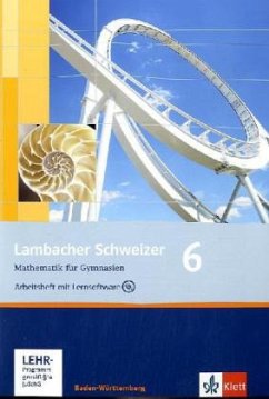 10. Schuljahr; Arbeitsheft m. Lösungen u. CD-ROM / Lambacher-Schweizer, Ausgabe Baden-Württemberg ab 2004 Bd.6