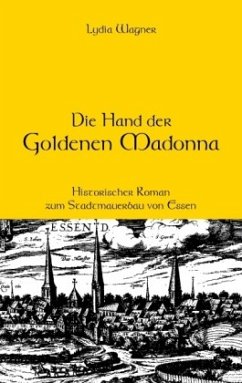 Die Hand der Goldenen Madonna - Wagner, Lydia