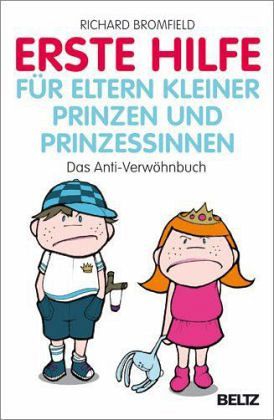 Erste Hilfe für Eltern kleiner Prinzen und Prinzessinnen Erste Hilfe für Eltern kleiner Prinzen und Prinzessinnen