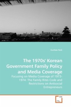 The 1970s' Korean Government Family Policy and Media Coverage - Park, Eunhee