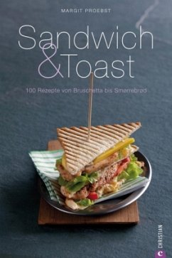 Sandwich & Toast - Proebst, Margit