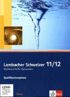 11./12. Schuljahr, Qualifikationsphase, m. CD-ROM / Lambacher-Schweizer, Sekundarstufe II, Ausgabe Hessen