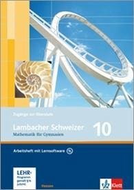Lambacher Schweizer. 10. Schuljahr. Arbeitsheft plus Lösungsheft und Lernsoftware. Hessen