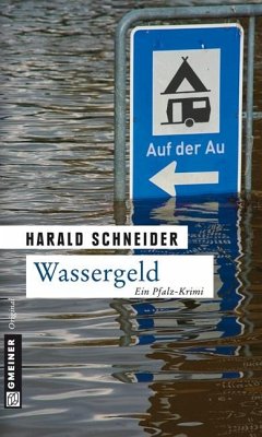 Wassergeld / Kommissar Palzkis vierter Fall - Schneider, Harald