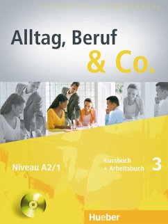 Alltag, Beruf & Co. 3. Kursbuch + Arbeitsbuch mit Audio-CD zum Arbeitsbuch - Becker, Norbert; Braunert, Jörg