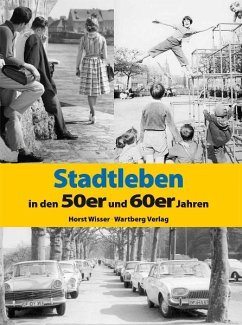 Stadtleben in den 50er und 60er Jahren - Wisser, Horst