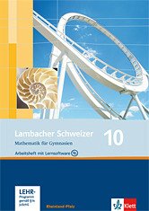 Cover 10. Schuljahr, Arbeitsheft m. CD-ROM / Lambacher-Schweizer, Ausgabe Rheinland-Pfalz, Neubearbeitung