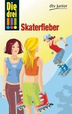 Skaterfieber / Die drei Ausrufezeichen Bd.7