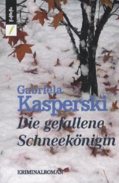 Die gefallene Schneekönigin - Kasperski, Gabriela