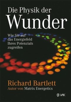 Die Physik der Wunder - Bartlett, Richard
