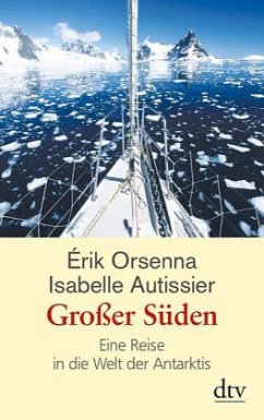 Großer Süden - Autissier, Isabelle;Orsenna, Érik