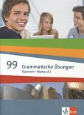 99 Grammatische Übungen - Spanisch Niveau A2