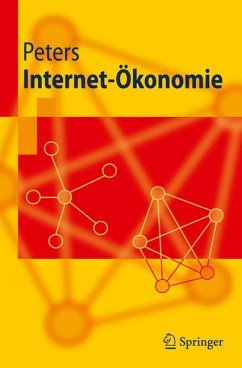 Internet-Ökonomie - Peters, Ralf