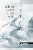Grüner Nebel Grüner Nebel