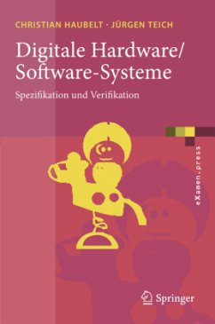 Digitale Hardware/Software-Systeme - Haubelt, Christian;Teich, Jürgen