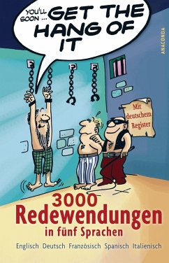 Get the Hang of it - 3000 Redewendungen in fünf Sprachen - Panton, Peter