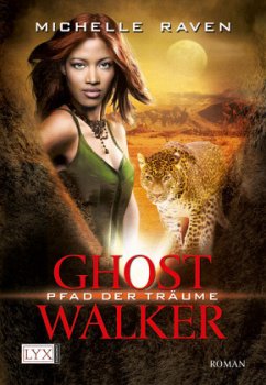 Pfad der Träume / Ghostwalker Bd.2 - Raven, Michelle