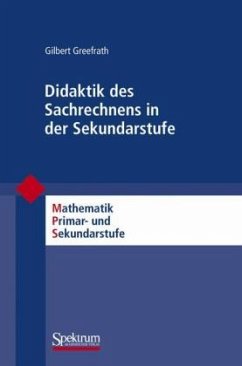 Didaktik des Sachrechnens in der Sekundarstufe - Greefrath, Gilbert