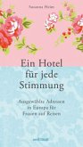 Ein Hotel für jede Stimmung